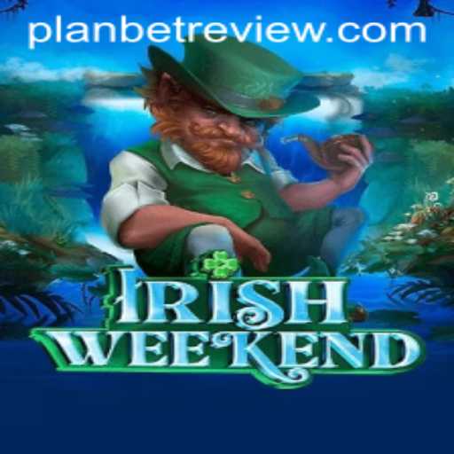 Discover the Thrill of IrishWeekend with PLanbet
