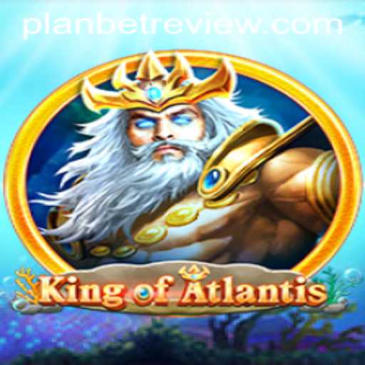 Diving into the Mystical World of KingofAtlantis with PLanbet: An Epic Gaming Adventure